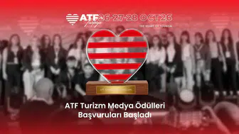 Turizm Sektöründeki En İyi Medya Çalışmaları İçin ATF Ödülleri Başvuruları Açıldı!