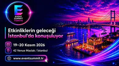 Türkiye'nin Etkinlik Endüstrisi İlk Uluslararası Zirvesiyle Büyümeye Hazırlanıyor!
