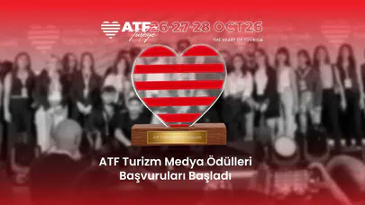 Turizm Sektöründeki En İyi Medya Çalışmaları İçin ATF Ödülleri Başvuruları Açıldı!