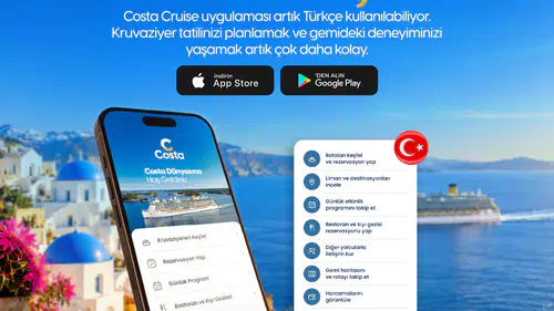 Costa Cruises’tan Türkiye’de Yeni Dönem: Costa Uygulaması Artık Kullanılabilir!